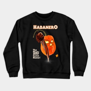 Habanero-ween! Crewneck Sweatshirt